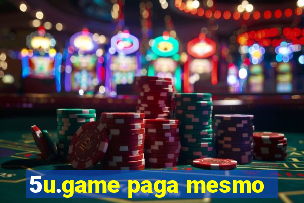 5u.game paga mesmo